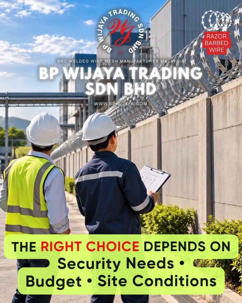 Razor Barbed Wire vs Barbed Wire - Which Security Mesh Is Better for Your Property in Kuala Lumpur - BP Wijaya Trading Sdn Bhd A12